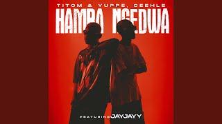 Hamba Ngedwa (feat. JayJayy)