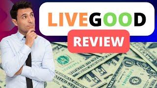 LiveGood Review | Honest Overview + Exclusive Bonuses (Watch Before Joining)