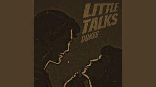 Little Talks