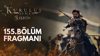 Kuruluş Osman 155. Bölüm Fragmanı