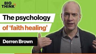 The psychological tricks of faith healing, explained | Derren Brown | Big Think