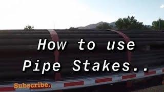 How to use Pipe Stakes *my first time*