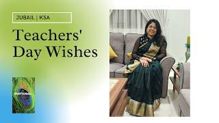 Teachers' Day Wishes | Jubail | Saudi Arabia | NijaSreeju