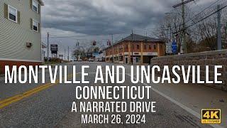 Montville and Uncasville Connecticut - A Narrated Drive in 2024.