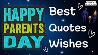 Happy Parents Day quotes | Wishes | Messages | July 23 | Parents Day best quotes & wishes