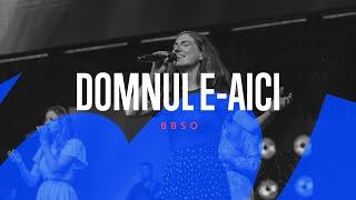 There is a King (Domnul e-aici) - BBSO