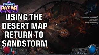 How to Use the Desert Map to Return to the Sandstorm at the Halani Gates Path of Exile 2 Quick Guide