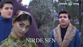 Türkmen Owazy | Nirde Sen Türkmen film 2022