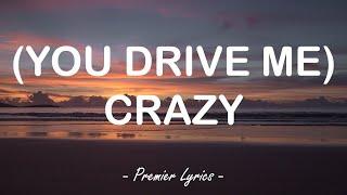 (You Drive Me) Crazy - Britney Spears (Lyrics) 