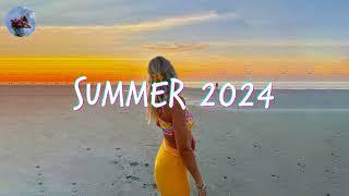 Best Summer Songs 2024  Summer Hits 2024 Playlist