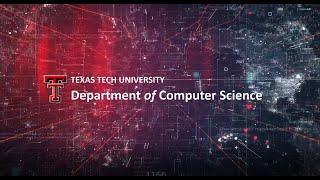 Department of Computer Science - Texas Tech University