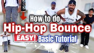 How to do Hip-hop Bounce? HipHop Beginners Tutorial