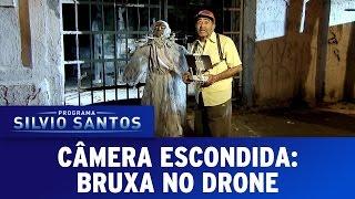 Câmera Escondida (18/09/16) - Bruxa no Drone (Wicked Witch Prank)