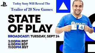 आज SONY New 20 Games के Trailer Reveal करेगा - Sony State of Play Sept Event 2024