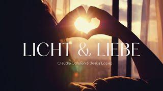 Licht und Liebe | Claudia Corsten & Jesus Lopez