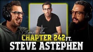 CHAPTER 242 Ft. Steve Astephen - Gypsy Tales Podcast