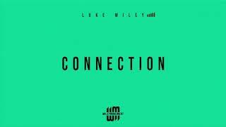 Luke Wiley - C O N N E C T I O N (Official Audio)