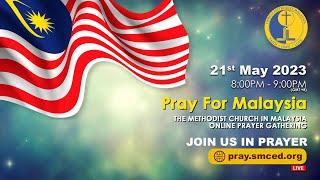 The Methodist Church in Malaysia : Pray For Malaysia