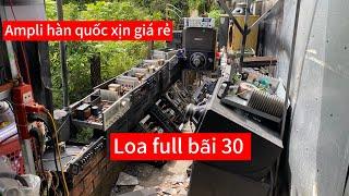 Loa ampli karaoke giá rẻ thanh lý mỗi ngày. loa full bão 30 Imussic. Ampli hàn quốc xịn thanh lý