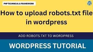 How to upload robots.txt file in WordPress || How To add Robots txt File In WordPress