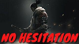 Sekiro: No Hesitation [ All Bosses Epic Montage ]