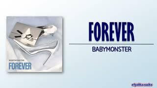 BABYMONSTER - FOREVER [Rom|Eng Lyric]