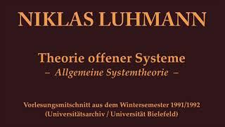 Niklas Luhmann – 1991 – Theorie offener Systeme