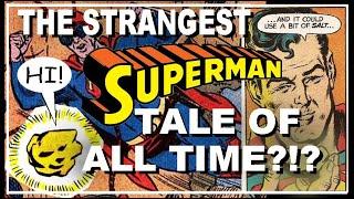 The Strangest SUPERMAN Tale of All Time? Silver Age DC Comics Wackiness!