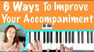 Play more interesting Piano Chords/Accompaniment [6 ways to improve]