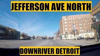 Driving with Scottman895: Jefferson Ave North | Downriver Detroit