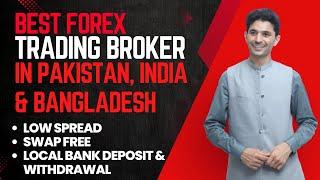 Best Forex trading swap free, low spread broker in Pakistan, India & Bangladesh  local bank deposit