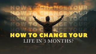 How To Change Your Life In 3 Months? | Lunar Astro