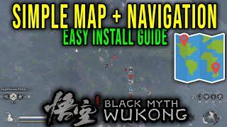 SIMPLE MAP + NAVIGATION - HOW TO DOWNLOAD AND INSTALL CORRECTLY - Black Myth Wukong