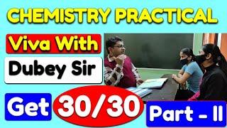 Class-12 Chemistry Practical Viva  Dubey Sir #viva #cbse #jeemains #neet #jee2022 #neet2022 #live