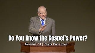 Do You Know the Gospel’s Power?