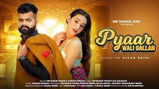PYAAR WALI GALLAN - PUNJABI SONG // MR. SAGAR TOMAR // ANJALI NAYAL\\ SAD SONG