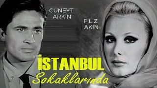 İstanbul Sokaklarında Türk Filmi | FULL | Filiz Akın| Cüneyt Arkın