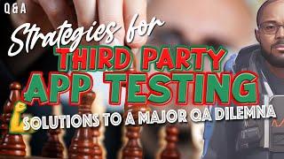 Strategic Third-Party App Testing: Insights from Tech Coach Ralph