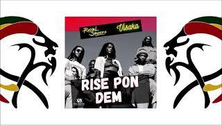 Royal Sounds & Visaka -  Rise Pon Dem (2021)