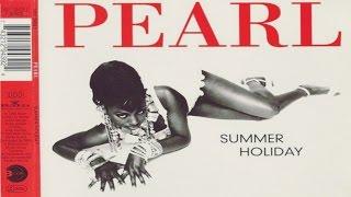 Pearl - Summer Holiday