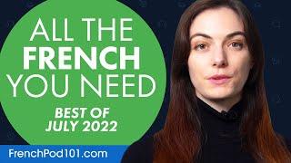 Your Monthly Dose of French - Best of July 2022