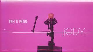 Pretti Phyne "Jody" Official Video