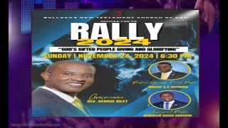 Welcome To Bullocks New Testament Rally, Sunday November 24, 2024 @ 7pm