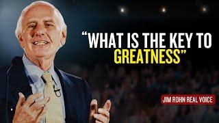 What Is The Key To Greatness - Jim Rohn | jim rohn motivation | jim rohn stop wasting your time