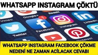 Sondakika WhatsApp Facebook Instagram ÇÖKTÜ İşte NEDENİ VE Ne Zaman Düzelecek Cevabı