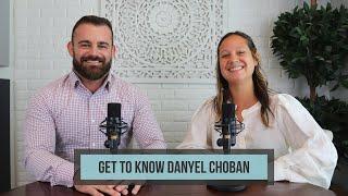 Get To Know Danyel Choban