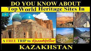 Top UNESCO World Heritage Sites In Kazakhstan