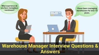 Warehouse Manager Interview Questions & Answers - Job Interview Conversation