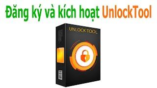 Cách đăng ký và kích hoạt tài khoản UnlockTool