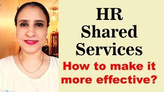 HR Shared Services | How to make it more effective?